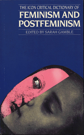 Icon Critical Dictionary of Feminism and Postfeminism magazine reviews