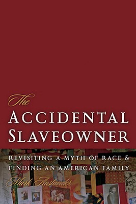 The Accidental Slaveowner magazine reviews