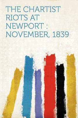 The Chartist Riots at Newport magazine reviews