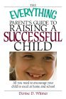 Everything Parent's Guide to Raising a Successful Child magazine reviews