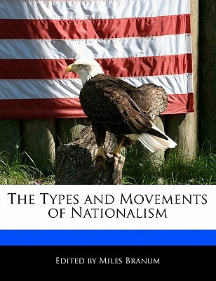 The Types and Movements of Nationalism magazine reviews