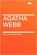Agatha Webb book written by Anna Katherine Green