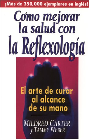 Como Mejorar la Salud Con al Reflexologia magazine reviews