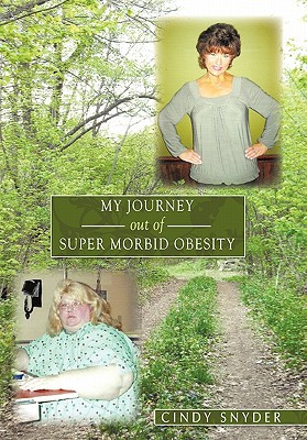 My Journey Out of Super Morbid Obesity magazine reviews