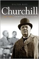 Churchill 1940-1945: Under Friendly Fire book written by Walter Reid