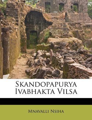 Skandopapurya Ivabhakta Vilsa magazine reviews