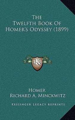 The Twelfth Book of Homer's Odyssey (1899) written by Homer