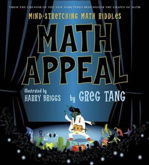 Math Appeal (Mind-Stretching Math Riddles Series) book written by Tang