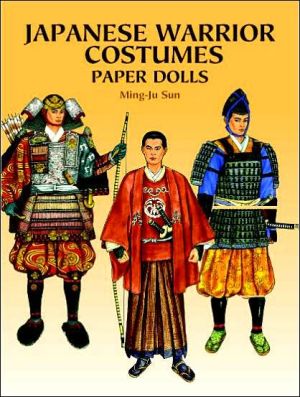 Japanese Warrior Costumes Paper Dolls book written by Ming-Ju Sun