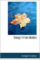 Songs From Books book written by Rudyard Kipling