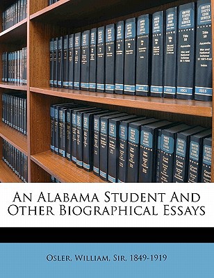 An Alabama Student and Other Biographical Essays magazine reviews