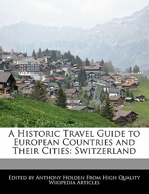 A Historic Travel Guide to European Countries and Their Cities magazine reviews