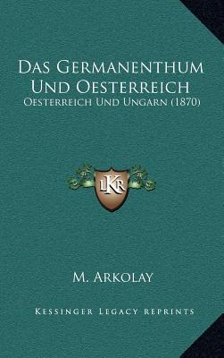 Das Germanenthum Und Oesterreich magazine reviews