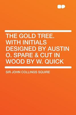 The Gold Tree. with Initials Designed by Austin O. Spare & Cut in Wood by W. Quick magazine reviews