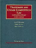Trademark and Unfair Competition Law book written by Jane C. Ginsburg, Jessica Litman