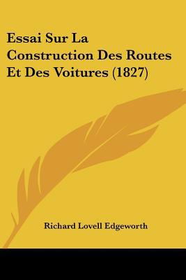 Essai Sur La Construction Des Routes Et Des Voitures magazine reviews