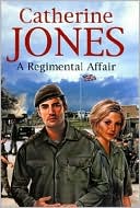 A Regimental Affair book written by Catherine Jones