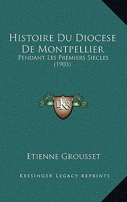 Histoire Du Diocese de Montpellier magazine reviews