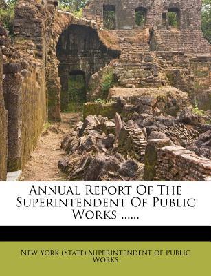 Annual Report of the Superintendent of Public Works ...... magazine reviews
