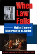 When Law Fails: Making Sense of Miscarriages of Justice book written by Austin Sarat