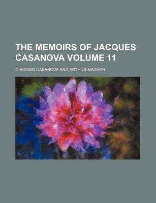 The Memoirs of Jacques Casanova Volume 11 magazine reviews