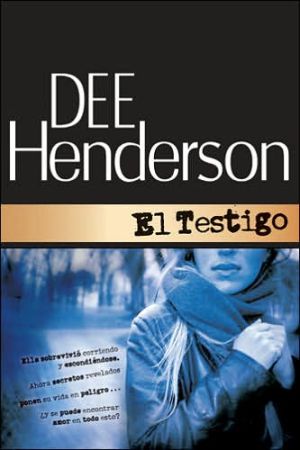 El Testigo book written by Dee Henderson