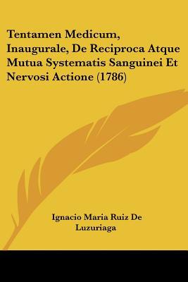 Tentamen Medicum, Inaugurale, de Reciproca Atque Mutua Systematis Sanguinei Et Nervosi Actione magazine reviews