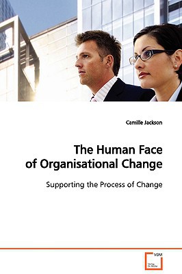 The Human Face of Organisational Change magazine reviews