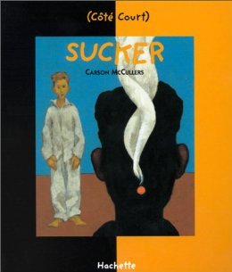Sucker written by Carson McCullers