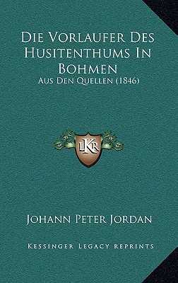 Die Vorlaufer Des Husitenthums in Bohmen magazine reviews