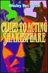 Clues to Acting Shakespeare magazine reviews