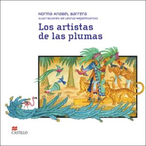 Los Artistas de Las Plumas: The Feather Artists book written by Norma Anabel Barrera