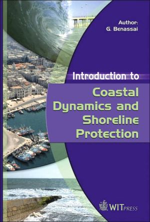 Introduction to Coastal Dynamics and Shoreline Protection book written by Guido Benassai