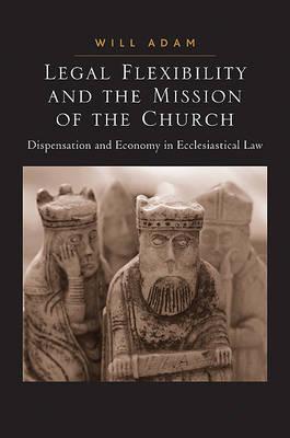 Legal Flexibility and the Mission of the Church magazine reviews