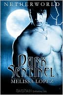Dark Sentinel book written by Melissa Lopez