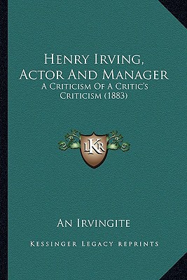 Henry Irving, Actor and Manager magazine reviews