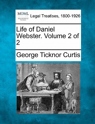 Life of Daniel Webster. Volume 2 of 2 magazine reviews