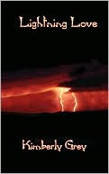 Lightning Love book written by Kimberly Grey