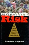 Ultimate Risk: The Inside Story of the Lloyd's Catastrophe book written by Adam Raphael