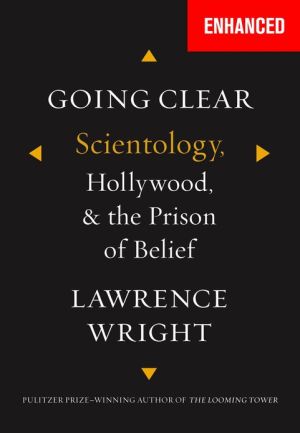 Going Clear (Enhanced Edition) written by Lawrence Wright