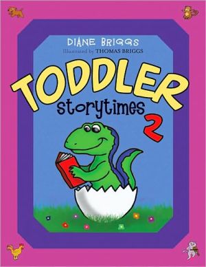 Toddler Storytimes II book written by Dianne Briggs