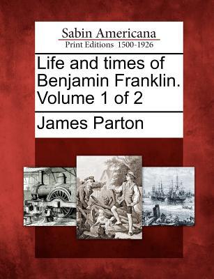 Life and Times of Benjamin Franklin. Volume 1 of 2 magazine reviews