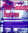 Start and Run a Profitable Tour Guiding Business magazine reviews