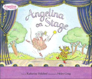 Angelina on Stage book written by Helen Craig