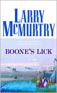 Boone's Lick written by Larry McMurtry