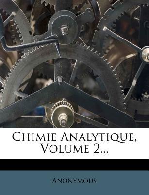 Chimie Analytique, Volume 2... magazine reviews