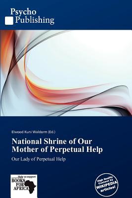 National Shrine of Our Mother of Perpetual Help magazine reviews