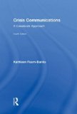Crisis Communications: A Casebook Approach book written by Kathleen Fearn-Banks