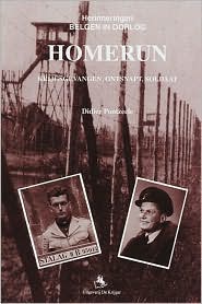 Homerun: Krijgsgevangen, Ontsnapt, Soldaat book written by Didier Pontzeele