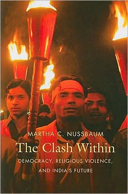 The Clash Within: Democracy, Religious Violence, and India's Future book written by Martha C. Nussbaum